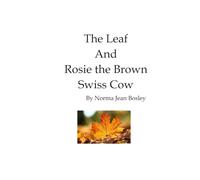 The Leaf and Rosie the Brown Swiss Cow