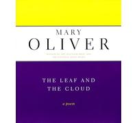 Mary Oliver The Leaf And The Cloud (Tascabile)