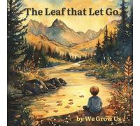 The Leaf that Let Go