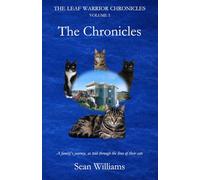 THE LEAF WARRIOR CHRONICLES: VOLUME I - The Chronicles