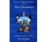 THE LEAF WARRIOR CHRONICLES: VOLUME I - The Chronicles