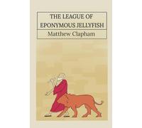 The League of Eponymous Jellyfish