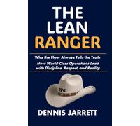 THE LEAN RANGER: Why the Floor Always Tells the Truth: 2