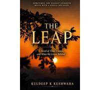 The Leap: A Novel of Time, Choice, and What We Leave Behind