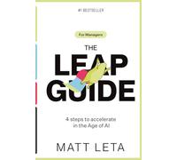 THE LEAP GUIDE: 4 Steps to Accelerate Innovation in the Age of AI