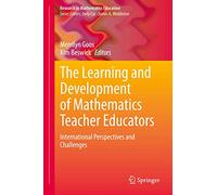 The Learning and Development of Mathematics Teacher Educators: International Perspectives and Challenges