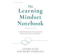 The Learning Mindset Notebook: A 12-Week Reflective Journal for Language Learning