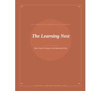 The Learning Nest: An Undated Homeschool Planner: Track & Treasure Your Homeschool Year