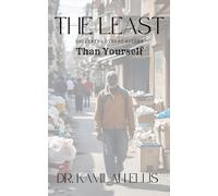 The Least: Esteeming Others Higher Than Yourself