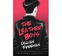 The Leather Boys by Gillian Freeman (2014-01-14)