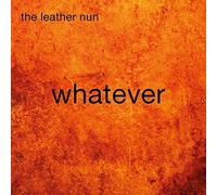 The Leather Nun - Whatever