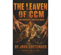 The Leaven of CCM (Contemporary Christian Music)