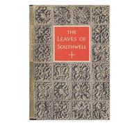 The Leaves of Southwell / by Nikolaus Pevsner ; photographs by F. L. Attenborough