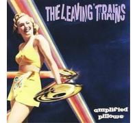 The Leaving Trains Amplified Pillows (CD) Album