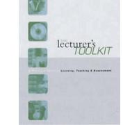 The Lecturer's Toolkit: A Practical Guide to Assessment, Learning and Teaching