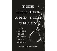 The Ledger and the Chain: How Domestic Slave Traders Shaped America