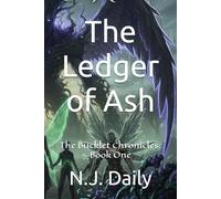 The Ledger of Ash (The Bucklet Chronicles: Book One)