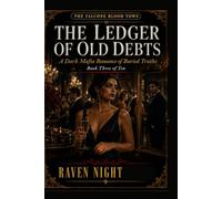 THE LEDGER OF OLD DEBTS: The Falcone Blood Vows, Book Three
