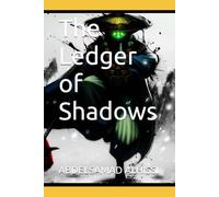 The Ledger of Shadows