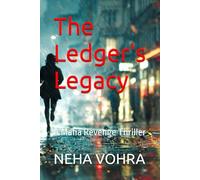 The Ledger's Legacy: A Mafia Revenge Thriller