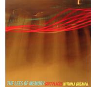 The Lees Of Memory - Soft Places / Within A Dream II 45 Giri Vinyl