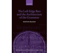 The Left Edge Ban and the Architecture of the Grammar: 89
