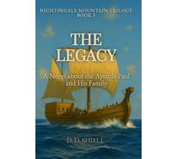 The Legacy: A Novel about the Apostle Paul and His Family