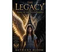 The Legacy:Dawn of the Fallen Angels