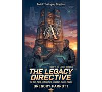 The Legacy Directive: 5