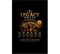 THE LEGACY HOUSE