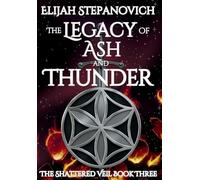 The Legacy of Ash and Thunder: 3