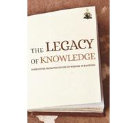 The Legacy of Knowledge: Narratives from the House of Wisdom in Baghdad