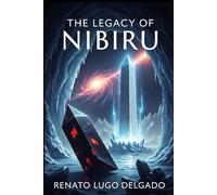 THE LEGACY OF NIBIRU