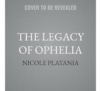 The Legacy of Ophelia