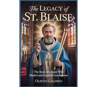 The Legacy of St. Blaise