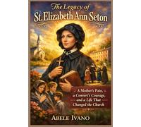 The legacy of St. Elizabeth Ann Seton