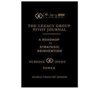 The Legacy Pivot Journal