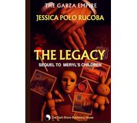 THE LEGACY: SEQUEL TO MERYL’S CHILDREN: 2