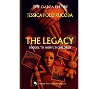 THE LEGACY: SEQUEL TO MERYL’S CHILDREN