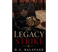 The Legacy Strike: A Dark Billionaire Romantic Suspense: 3