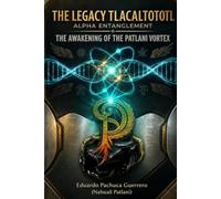 The Legacy Tlacaltototl: Alpha Entanglement