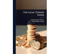 The Legal Tender Paper