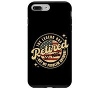 The Legend Has Retired 2026 Not My Problem Anymore Bandiera degli Stati Uniti Custodia per iPhone 7 Plus/8 Plus