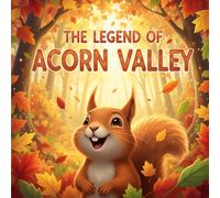 The Legend of Acorn Valley