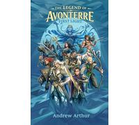 The Legend of Avonterre I: First Light