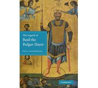 Paul Stephenson The Legend of Basil the Bulgar-Slayer (Tascabile)
