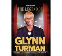 The Legend Of Glynn Turman