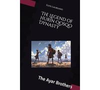 The Legend of Hurin Qosqo Dynasty: The Ayar Brothers