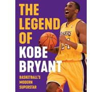 The Legend of Kobe Bryant (Tascabile)