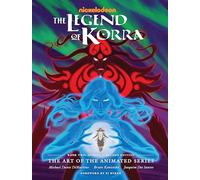 Michael Dante D Legend of Korra, The: The Art of the Animated (Copertina rigida)